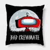 Bad Crewmate Throw Pillow Official Cow Anime Merch