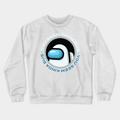 You Seem Kinda Sus Crewneck Sweatshirt Official Cow Anime Merch